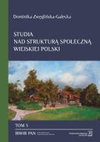 Studia nad strukturą społeczną wiejskiej Polski. Autor: Zwęglińska-Gałecka Dominika. SmakLiter.pl Okładka książki Studia nad strukturą społeczną wiejskiej Polski