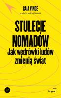 Stulecie nomadów. Autor: Vince Gaia. SmakLiter.pl Okładka książki Stulecie nomadów