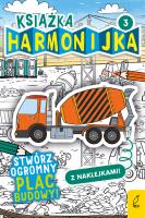 Stwórz plac budowy 3. Książka harmonijka. Autor: Natalia Berlik. SmakLiter.pl Okładka książki Stwórz plac budowy 3. Książka harmonijka