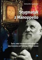 Stygmatyk z Manoppello. Autor: Zapotoczny Aleksandra. SmakLiter.pl Okładka książki Stygmatyk z Manoppello