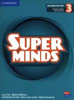 Super Minds Level 3 Teacher's Book with Digital Pack British English. Autor: Frino Lucy, Williams Melanie, Puchta Herbert, Lewis-Jones Peter, Gerngross GĂĽnter. SmakLiter.pl Okładka książki Super Minds Level 3 Teacher's Book with Digital Pack British English
