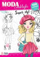 Super styl. Moda i naklejki. Autor: Sysan Maria. SmakLiter.pl Okładka książki Super styl. Moda i naklejki