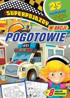 Okładka książki Superpojazdy w akcji. Pogotowie