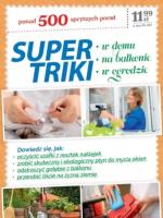 Supertriki. W domu, na balkonie, w ogrodzie. Autor: Aleksandra Karelin. SmakLiter.pl Okładka książki Supertriki. W domu, na balkonie, w ogrodzie