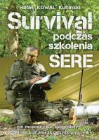 Survival podczas szkolenia SERE. Autor: Kubiński Rafał „KOWAL”. SmakLiter.pl Okładka książki Survival podczas szkolenia SERE