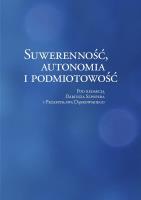 Suwerenność, autonomia i podmiotowość. Autor: Dariusz Szpoper, Dąbrowski Przemysław. SmakLiter.pl Okładka książki Suwerenność, autonomia i podmiotowość
