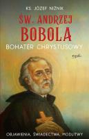 Św. Andrzej Bobola Bohater Chrystusowy. Autor: Niżnik Józef. SmakLiter.pl Okładka książki Św. Andrzej Bobola Bohater Chrystusowy