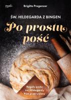 św. Hildegarda z Bingen. Po prostu pość wyd. 2024. Autor: Brigitte Pregenzer. SmakLiter.pl Okładka książki św. Hildegarda z Bingen. Po prostu pość wyd. 2024