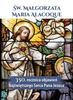 Św. Małgorzata Maria Alacoque 350. rocznica.... Autor:   Praca zbiorowa. SmakLiter.pl Okładka książki Św. Małgorzata Maria Alacoque 350. rocznica...