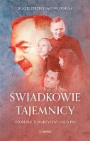 Świadkowie tajemnicy. Autor: Błażej Strzechmiński OFMCap. SmakLiter.pl Okładka książki Świadkowie tajemnicy