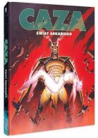 Świat Arkadiego Wydanie zbiorcze 01. Autor: Philippe Caza. SmakLiter.pl Okładka książki Świat Arkadiego Wydanie zbiorcze 01