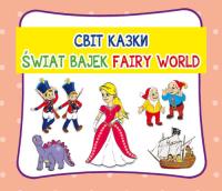 Świat bajek. Світ казки. Fairy world. Autor:   Praca zbiorowa. SmakLiter.pl Okładka książki Świat bajek. Світ казки. Fairy world