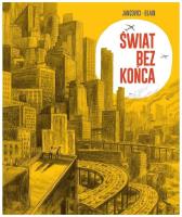 Świat bez końca. Autor: Jean-Marc Jancovici i Christope Blain. SmakLiter.pl Okładka książki Świat bez końca