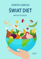 Świat diet. Mini encyklopedia diet cz.1. Autor: Sawicka Dorota. SmakLiter.pl Okładka książki Świat diet. Mini encyklopedia diet cz.1