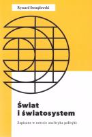 Świat i światosystem. Zapisane w notesie analityka. Autor: Stemplowski Ryszard. SmakLiter.pl Okładka książki Świat i światosystem. Zapisane w notesie analityka