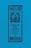 Świat jest tylko umysłem, czyli filozofia buddyjska z przymrużeniem (trzeciego) oka (wyd. 2022). Autor: Artur Przybysławski. SmakLiter.pl Okładka książki Świat jest tylko umysłem, czyli filozofia buddyjska z przymrużeniem (trzeciego) oka (wyd. 2022)