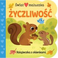 Świat maluszka. Życzliwość. Książeczka z okienkami. Autor: Ginger Swift. SmakLiter.pl Okładka książki Świat maluszka. Życzliwość. Książeczka z okienkami