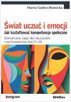 Świat uczuć i emocji. Jak kształtować kompetencje społeczne. Autor: Maria Gudro-Homicka. SmakLiter.pl Okładka książki Świat uczuć i emocji. Jak kształtować kompetencje społeczne