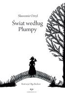 Świat według Plumpy. Autor: Sławormir Ortyl. SmakLiter.pl Okładka książki Świat według Plumpy