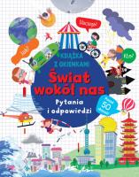 Świat wokół nas. Pytania i odpowiedzi. Autor:   Praca zbiorowa. SmakLiter.pl Okładka książki Świat wokół nas. Pytania i odpowiedzi