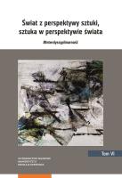 Opakowanie Świat z perspektywy sztuki sztuka w perspektywie świata #Interdyscyplinarność Tom 6
