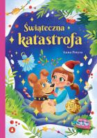 Świąteczna katastrofa. Autor: Anna Potyra. SmakLiter.pl Okładka książki Świąteczna katastrofa