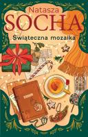 Świąteczna mozaika. Autor: Natasza Socha. SmakLiter.pl Okładka książki Świąteczna mozaika