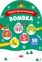 Świąteczne kolorowanki. Bombka.. Autor: Opracowanie zbiorowe. SmakLiter.pl Okładka książki Świąteczne kolorowanki. Bombka.