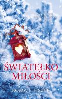 Światełko miłości. Autor: Roma J. Fiszer. SmakLiter.pl Okładka książki Światełko miłości