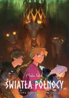 Światła Północy. Wyprawa do królestwa trolli. Tom 4. Autor: Malin Falch. SmakLiter.pl Okładka książki Światła Północy. Wyprawa do królestwa trolli. Tom 4