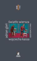 Światło wiersza Rzecz o twórczości Wojciecha Kassa. Autor: Gleń Adrian. SmakLiter.pl Okładka książki Światło wiersza Rzecz o twórczości Wojciecha Kassa