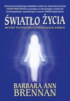 Światło życia. Autor: Brennan Barbara Ann. SmakLiter.pl Okładka książki Światło życia