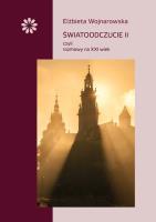 Światoodczucie II czyli rozmowy na XXI wiek. Autor: Wojnarowska Elżbieta. SmakLiter.pl Okładka książki Światoodczucie II czyli rozmowy na XXI wiek