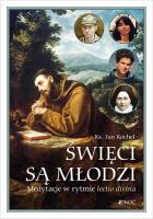 Okładka książki Święci są młodzi. Medytacje w rytmie lectio divina