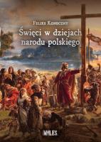 Święci w dziejach narodu polskiego. Autor: Koneczny Feliks. SmakLiter.pl Okładka książki Święci w dziejach narodu polskiego