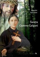 Święta Gemma Galgani. Autor: Marcello Stanzione. SmakLiter.pl Okładka książki Święta Gemma Galgani