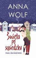 Święta po sąsiedzku. Autor: Anna Wolf. SmakLiter.pl Okładka książki Święta po sąsiedzku