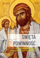 Święta Powinność. Przewodnik przekazywania.... Autor: Jean-Marie Elie Setbon. SmakLiter.pl Okładka książki Święta Powinność. Przewodnik przekazywania...