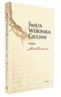Święta Weronika Giuliani. Pisma Modlitwa w.2. Autor: Święta Weronika Giuliani. SmakLiter.pl Okładka książki Święta Weronika Giuliani. Pisma Modlitwa w.2