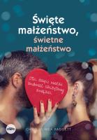 Święte małżeństwo, świetne małżeństwo. Autor: Chris Padgett, Linda Padgett. SmakLiter.pl Okładka książki Święte małżeństwo, świetne małżeństwo