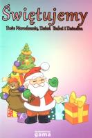 Okładka książki Świętujemy. Boże Narodzenie, Dzień Babci i Dziadka