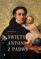 Święty Antoni z Padwy. Autor: Niezgoda Cecylian. SmakLiter.pl Okładka książki Święty Antoni z Padwy