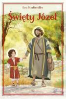 Święty Józef. Autor: Stadtmuller Ewa. SmakLiter.pl Okładka książki Święty Józef