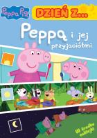 Świnka Peppa. Dzień z... Peppą i jej przyjaciółmi. Autor:   Praca zbiorowa. SmakLiter.pl Okładka książki Świnka Peppa. Dzień z... Peppą i jej przyjaciółmi