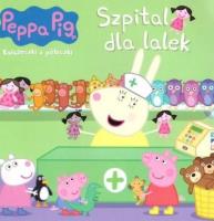 Świnka Peppa. Książeczki z półeczki. Szpital dla... Autor:   Praca zbiorowa. SmakLiter.pl Okładka książki Świnka Peppa. Książeczki z półeczki. Szpital dla..