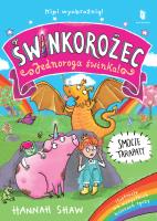 ŚWINKOROŻEC. Jednoroga świnka! Zamieszanie z jednorożcem. Autor: Shaw Hannah. SmakLiter.pl Okładka książki ŚWINKOROŻEC. Jednoroga świnka! Zamieszanie z jednorożcem