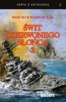 Świt Czerwonego Słońca T.2. Autor: Włódarczak Wojciech. SmakLiter.pl Okładka książki Świt Czerwonego Słońca T.2