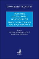 Okładka książki Swoboda działalności gospodarczej. Próba oceny pol