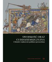 Okładka książki Swojskość oraz cudzoziemszczyzna. Z dziejów wojskowości polskiej i powszechnej