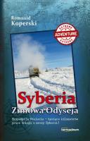 Syberia Zimowa Odyseja. Autor: Koperski Romuald. SmakLiter.pl Okładka książki Syberia Zimowa Odyseja